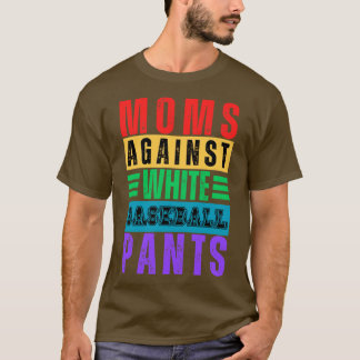 Camiseta Mães Contra Calças Brancas De Baseball 16
