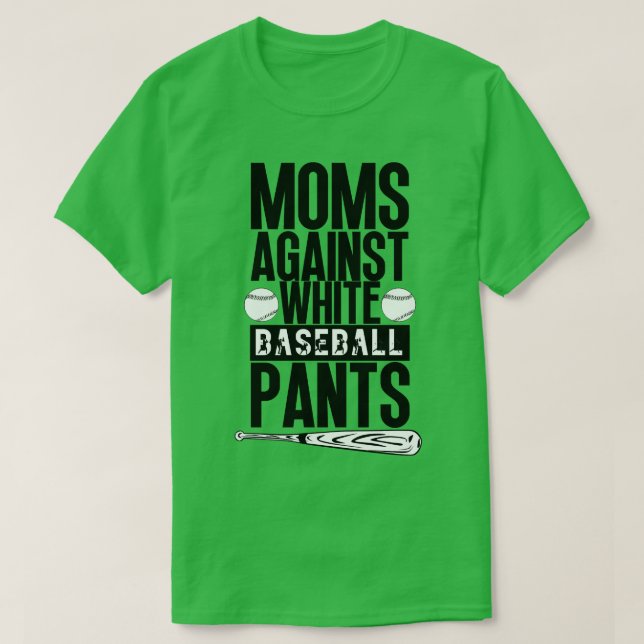 Camiseta Mães contra Calças Brancas de Baseball 38 (Frente do Design)