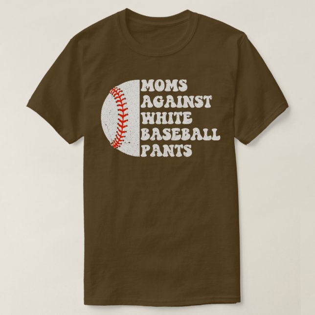Camiseta Mães Contra Calças Brancas De Baseball 5 (Frente do Design)