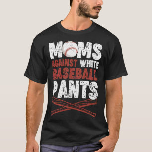 Camiseta Mães Contra Calças Brancas De Baseball Mãe Roupa V