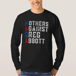Camiseta Mães contra Greg Abbott Democrat Maga