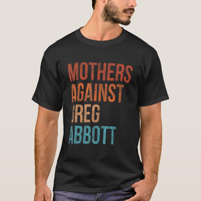 Camiseta Mães contra Greg Abbott Texas Anti Abbott Vint (Frente)