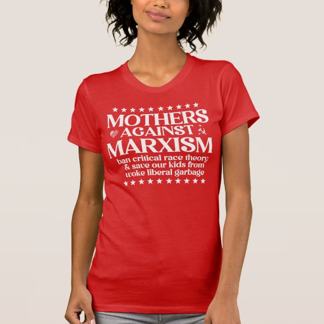 Camiseta Mães contra o marxismo: Teoria de Raça Crítica de  (Frente)