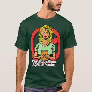 Camiseta Mães Cristãs Contra Vaping