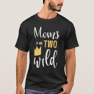 Camiseta Mães De Dois Partidos Selvagens De segundo anivers