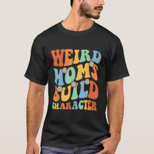 Camiseta Mães Estranhas e Groovy Retrô Constroem Caráter 20