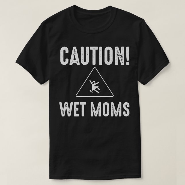Camiseta Mães molhadas de precaução 1 (Frente do Design)
