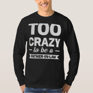 Camiseta Mães Muito Loucos Para Serem Pais Na Filha De Dire