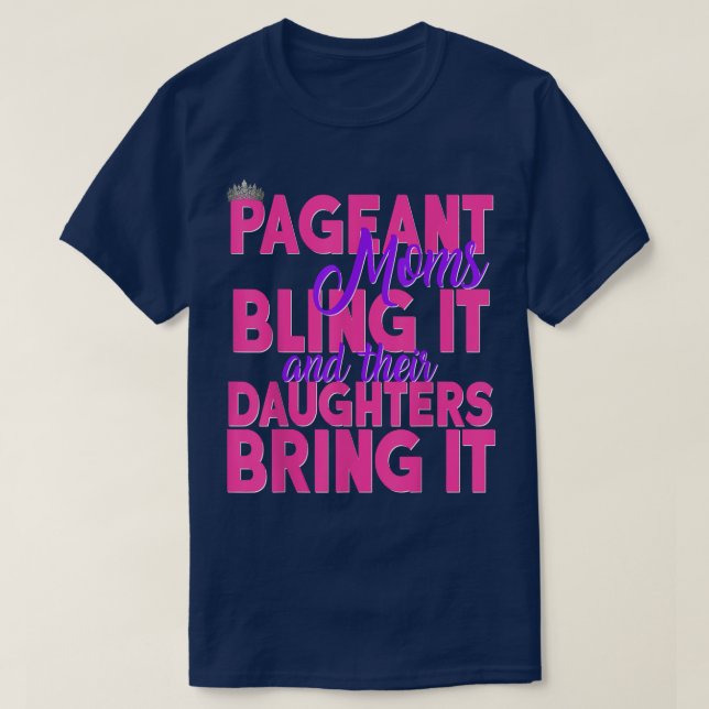 Camiseta Mães Pageant Bling It Suas Filhas Trazem Gli (Frente do Design)