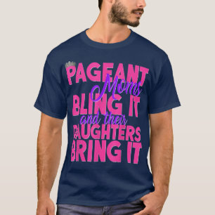 Camiseta Mães Pageant Bling It Suas Filhas Trazem Gli