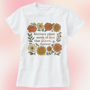 Camiseta Mães plantam sementes de amor Floral de outono