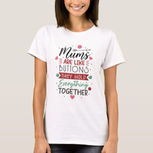 Camiseta Mães são como botões Funny Dia de as mães