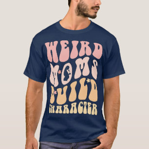 Camiseta Mães Weird Retro Groovy Build Character 2023 Mothe