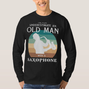 Camiseta Maestro Saxofone: Nunca Subestione um Velho