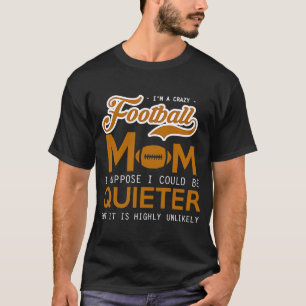 Camiseta Mãezinha De Futebol, Suponho Que Posso Estar Mais