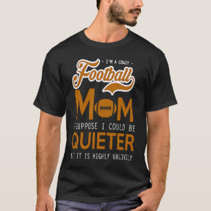 Camiseta Mãezinha De Futebol, Suponho Que Posso Estar Mais