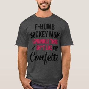 Camiseta Mãezinha De Hóquei Que Eu Sprinkle Que Merda Como