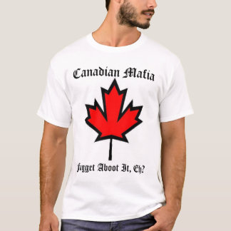 Camiseta Máfia canadense II
