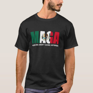 Camiseta MAGA Mexicanos Não Estão Indo Para Nenhum Lugar Ba