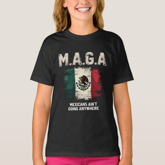 Camiseta MAGA mexicanos não vai a lugar nenhum (Frente)