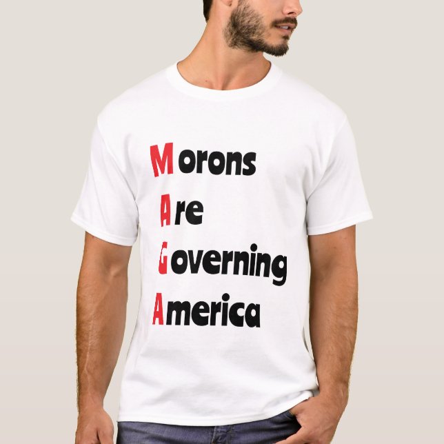 Camiseta MAGA = Os Morons estão governando a América (Frente)
