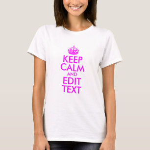 Camiseta Magenta Mantenha a calma e edite texto