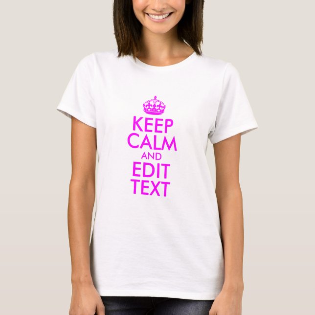 Camiseta Magenta Mantenha a calma e edite texto (Frente)