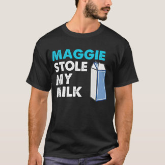 Camiseta Maggie roubou meu leite