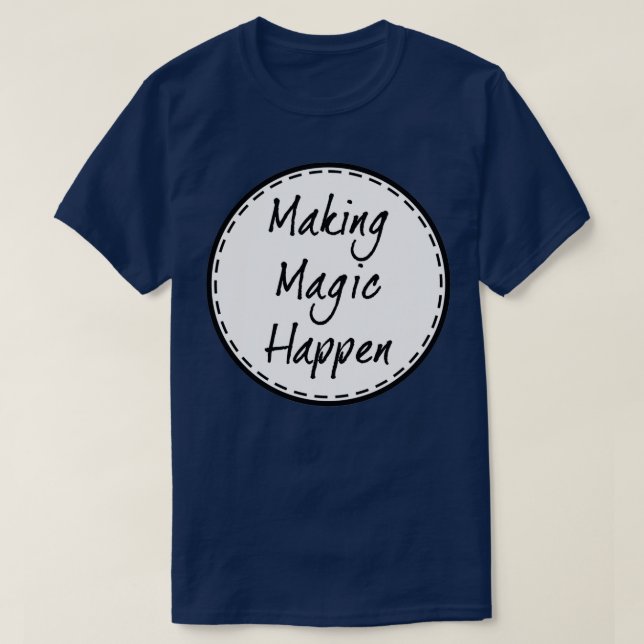 Camiseta Magia fazer Acontece (Frente do Design)