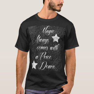 Camiseta Magic sempre vem com um preço 
