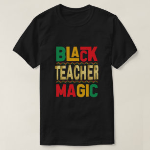 Camiseta Mágica do Professor Negro - Honrando Hist