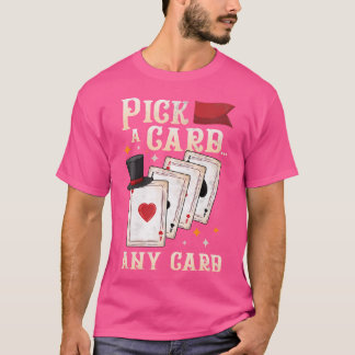 Camiseta Mágico Engraçado - Escolha um Cartão Qualquer Cart