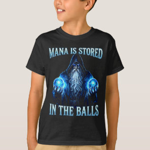 Camiseta Mágico engraçado feiticeiro mago mana é armazenado