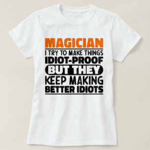 Camiseta Mágico, Tento Engraçá-Lo.