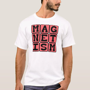 Camiseta Magnetismo, Força Invisível