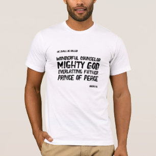 Camiseta Magnífico Conselheiro Poderoso Deus Isaiah 9 6