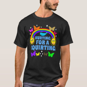 Camiseta Magoando por um I Sexy Engraçado Embaraçoso Squirt