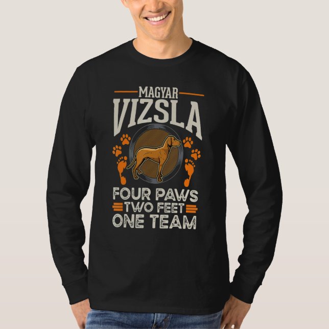 Camiseta Magyar Vizsla four paws two feet one team Magyar V (Frente)