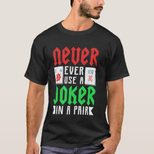 Camiseta Mahjong - Nunca Use um Coringa em um Par