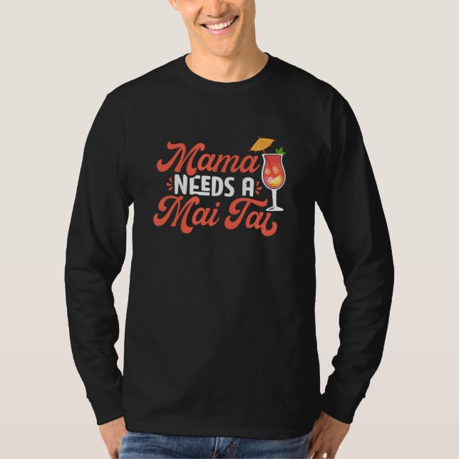 Camiseta Mai Tai Mama Bartender Cocktail  Tiki Drink Mixer (Frente)