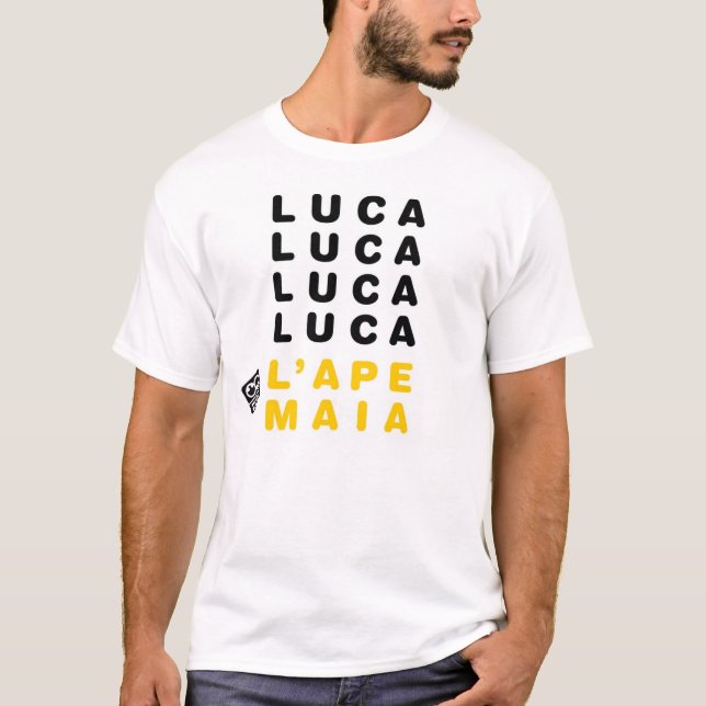 Camiseta Maia do l'ape de Luca Luca Luca Luca (Frente)