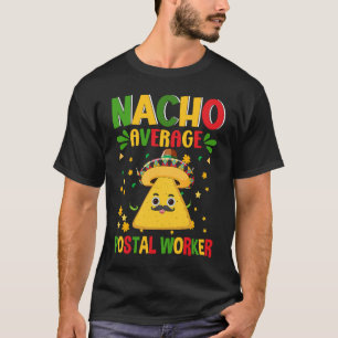 Camiseta Mail Carrier Cinco De Mayo Nacho Média Postal Wo