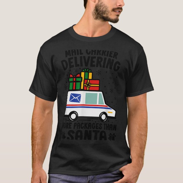 Camiseta Mail Carrier Delivering More Packages Than Santa C (Frente)