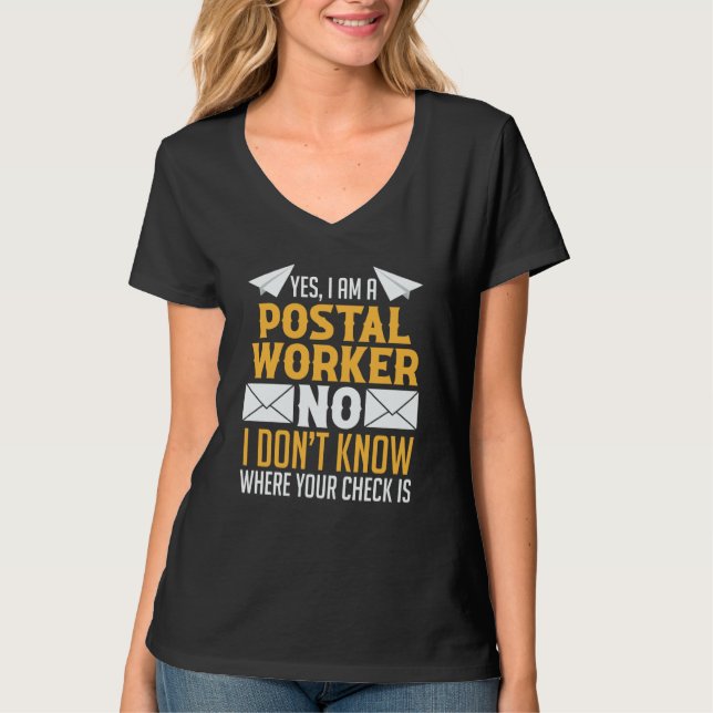 Camiseta Mail Carrier Mailman Postman Yes I'm A Postal Work (Frente)