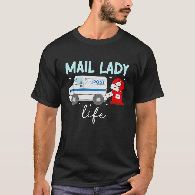 Camiseta Mail Lady Life Postal Worker Postwoman Mailwoman 1 (Frente)