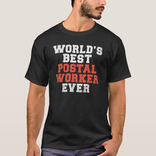 Camiseta Mailman World best Postal Worker Ever Work (Frente)