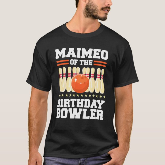 Camiseta Maimeo Do Birthday Bowler Bday Party C (Frente)