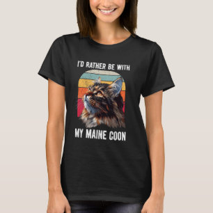 Camiseta Maine Coon... PREFERENCIALMENTE ESTAR COM MEU Vint