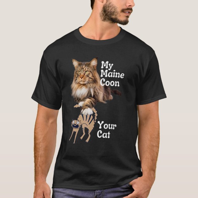 Camiseta Maine Coon vs Your Cat Maine Coon 1 (Frente)