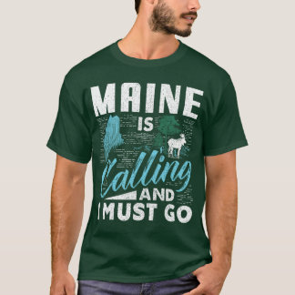 Camiseta Maine está chamando e eu preciso ir Presente de fé
